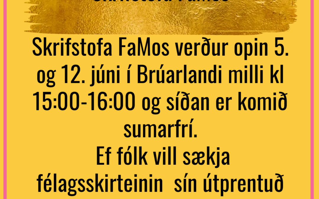 Skrifstofa FaMos – sumaropnun